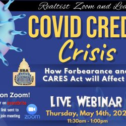 COVID Credit Crisis…How Forbearance and the CARES act will Affect You!